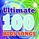 Ultimate 100 Kids Songs专辑