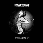 Wood & Wine EP专辑
