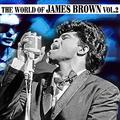 The World of James Brown Vol.2