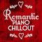 Romantic Piano Chillout专辑