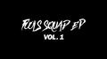 Fools Squad EP Vol. 1专辑