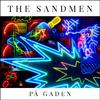 The Sandmen - På Gaden