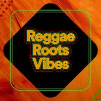 Reggae Roots Vibes