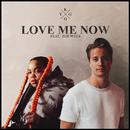 Love Me Now