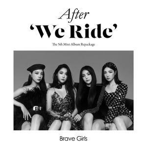 【Brave Girls】After We Ride - Inst. （升4半音）