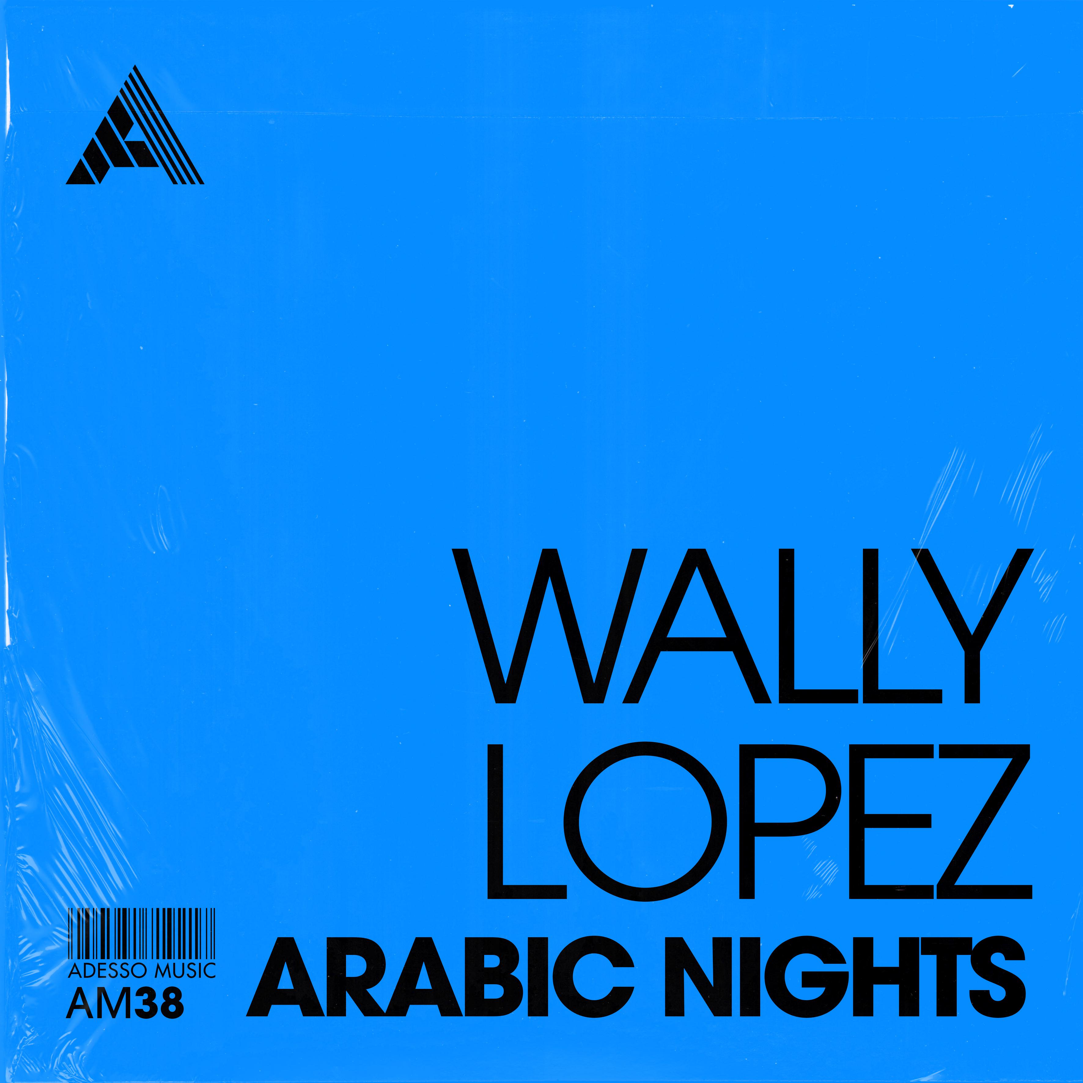 Wally Lopez - Arabic Nights (Extended Mix)