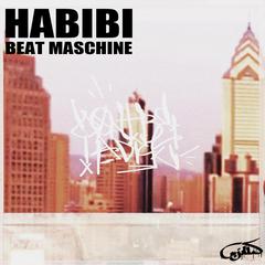 HABIBI BEAT MASCHINE(08-17)