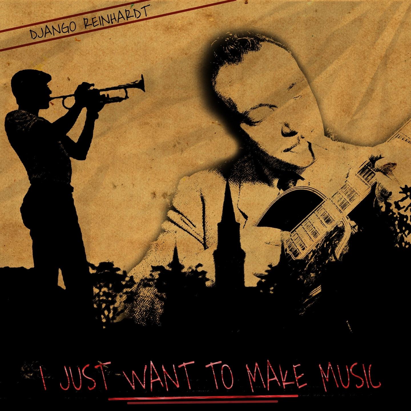 I Just Want to Make Music