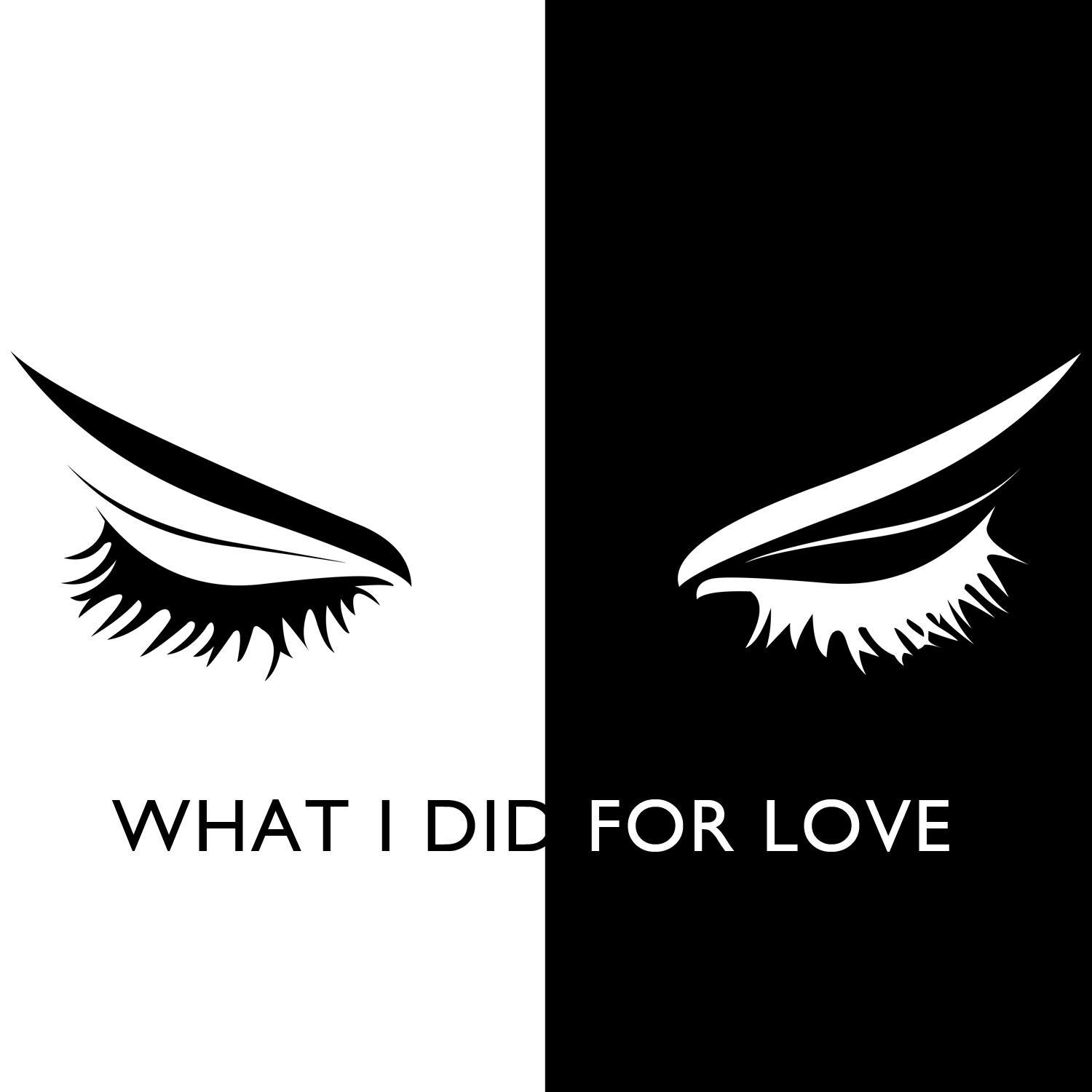 What I Did for Love - Single