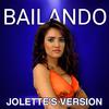 Jolette - Bailando (Jolette's Version)