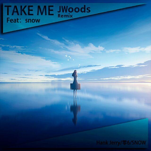 TakeMe (JWoods Remix)专辑