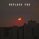 Replace You专辑