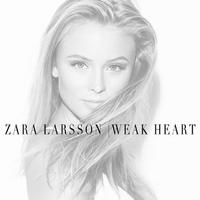 原版伴奏 Zara Larsson - Weak Heart (instrumental)