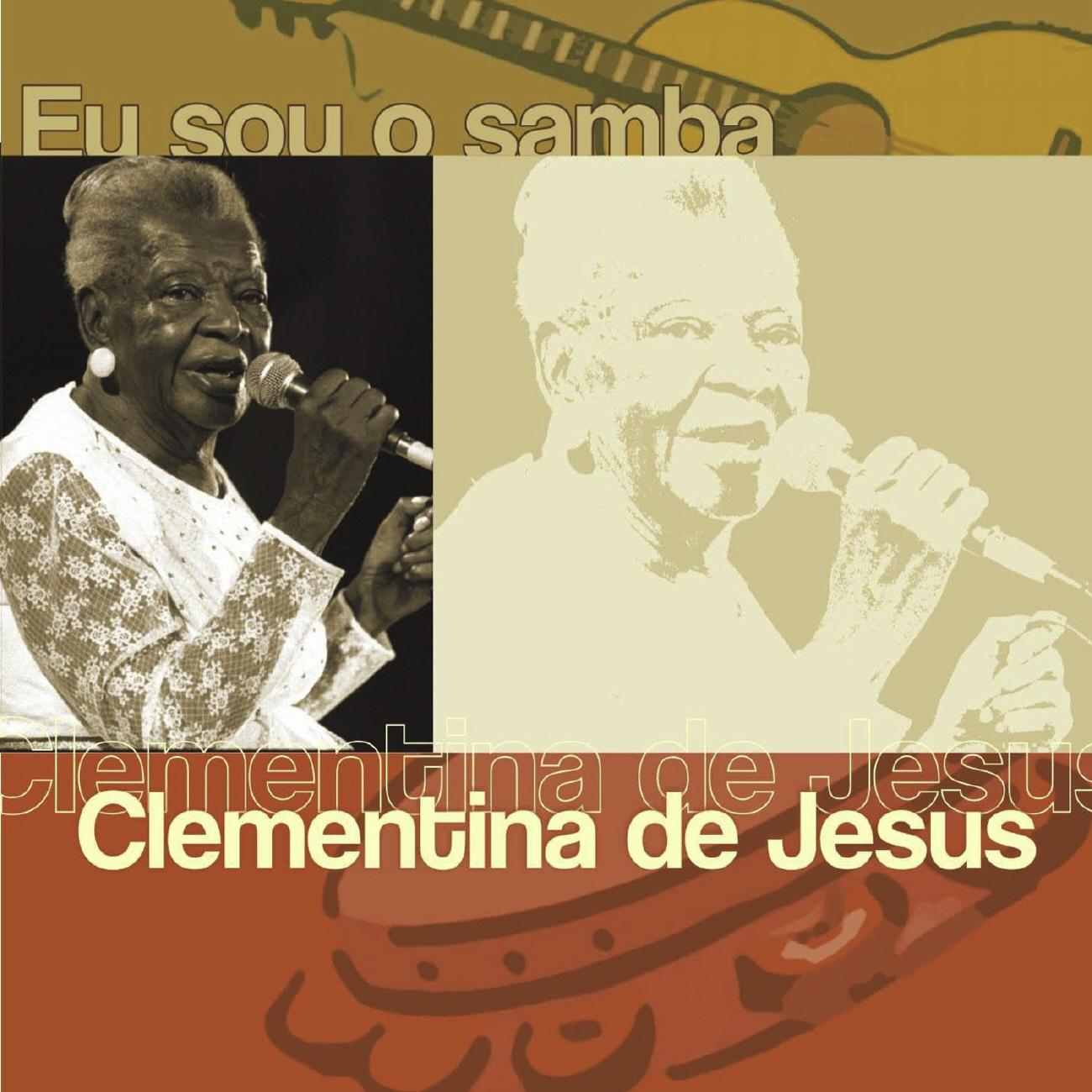 Eu Sou O Samba - Clementina De Jesus