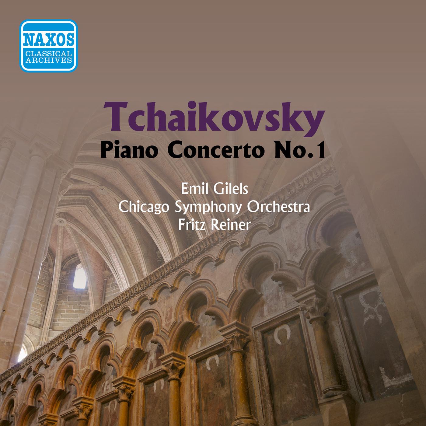 TCHAIKOVSKY: Piano Concerto No. 1 (Gilels, Reiner) (1955)专辑