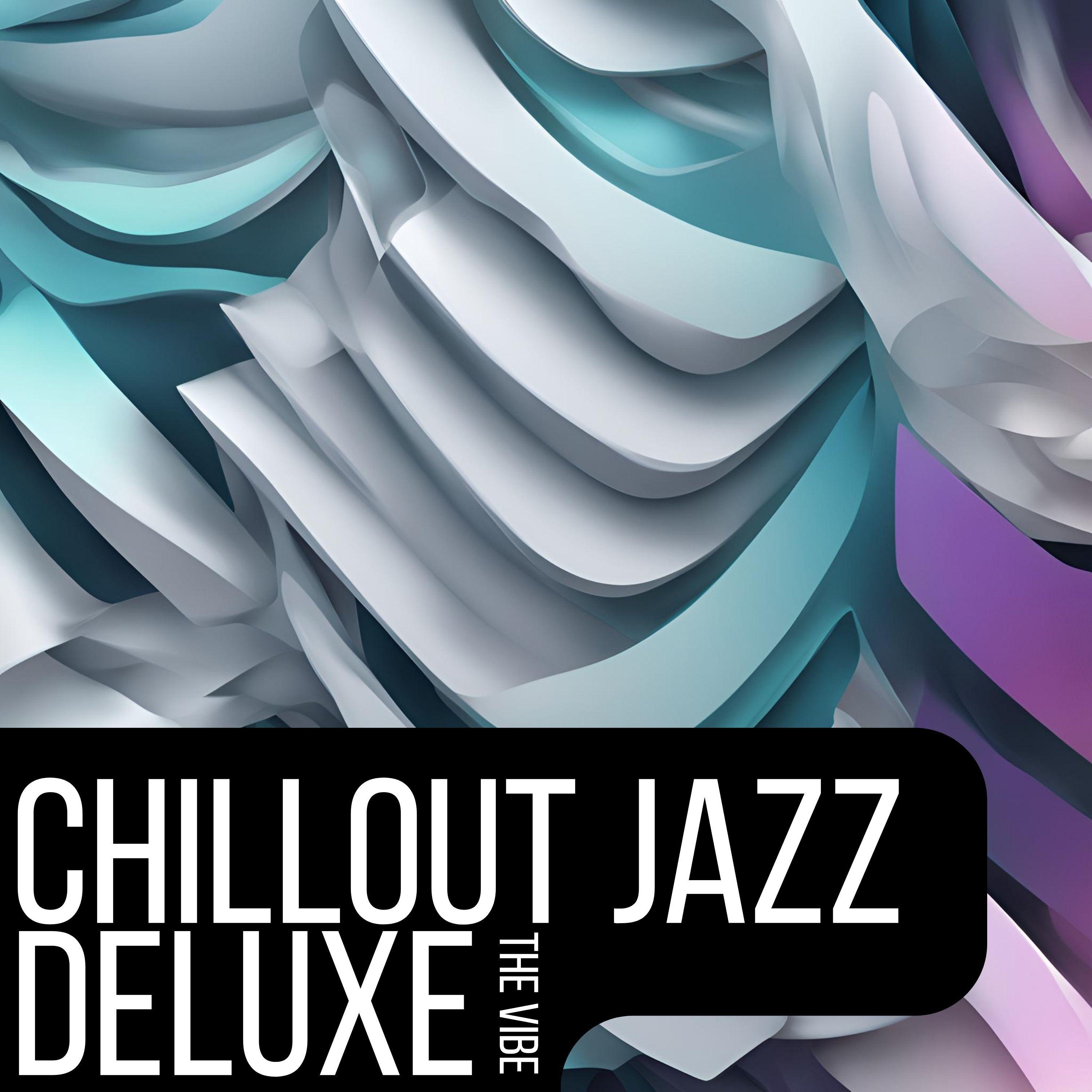 Chillout Jazz Deluxe - Thats How You Like It