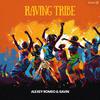 Alexey Romeo - Raving Tribe (Original Mix)