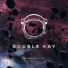 Double Kay - Descending