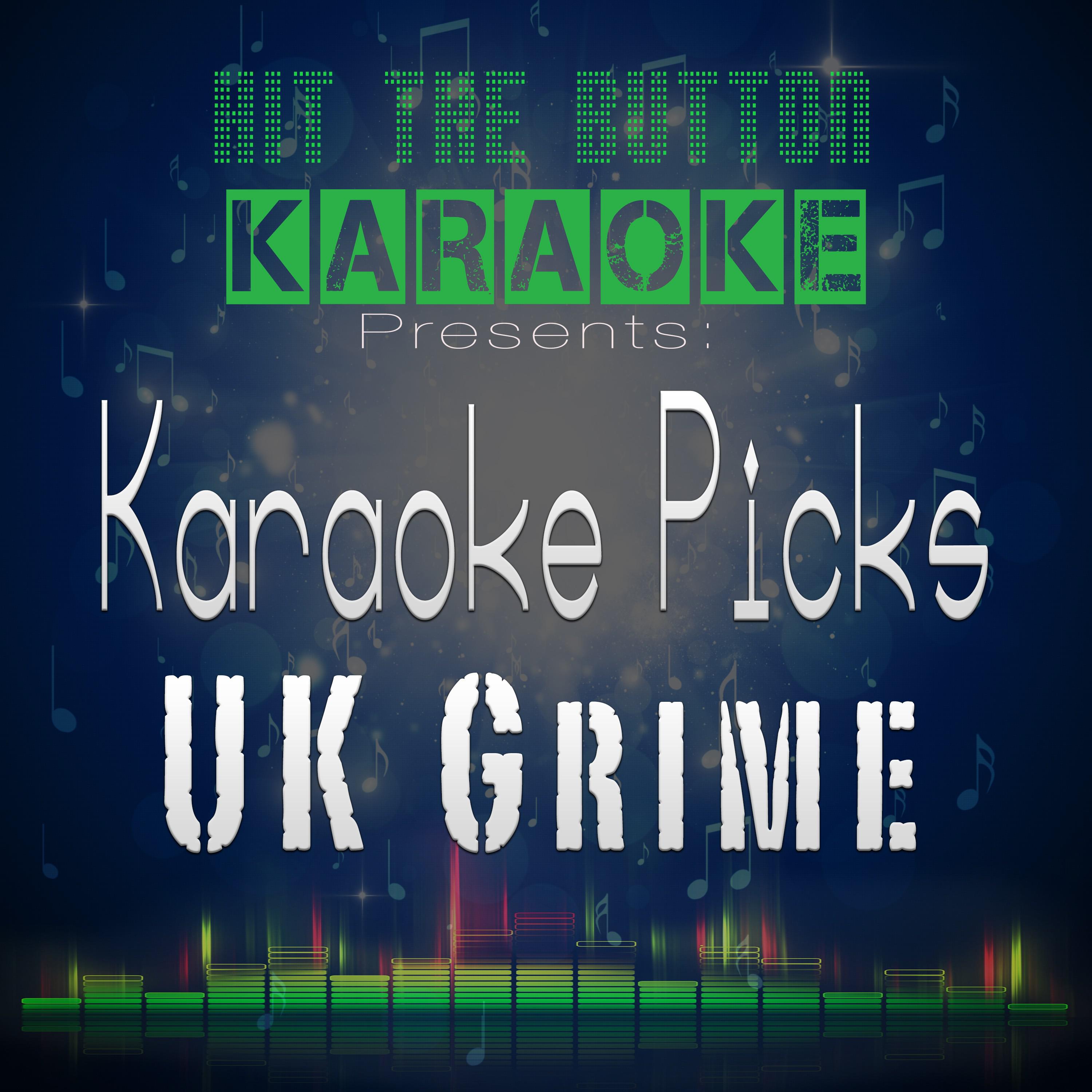 Karaoke Picks - UK Grime专辑