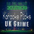 Karaoke Picks - UK Grime