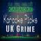 Karaoke Picks - UK Grime专辑