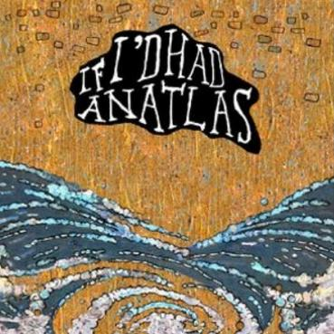If I’d Had An Atlas