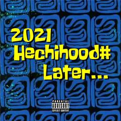 2021Hechihood#Later...