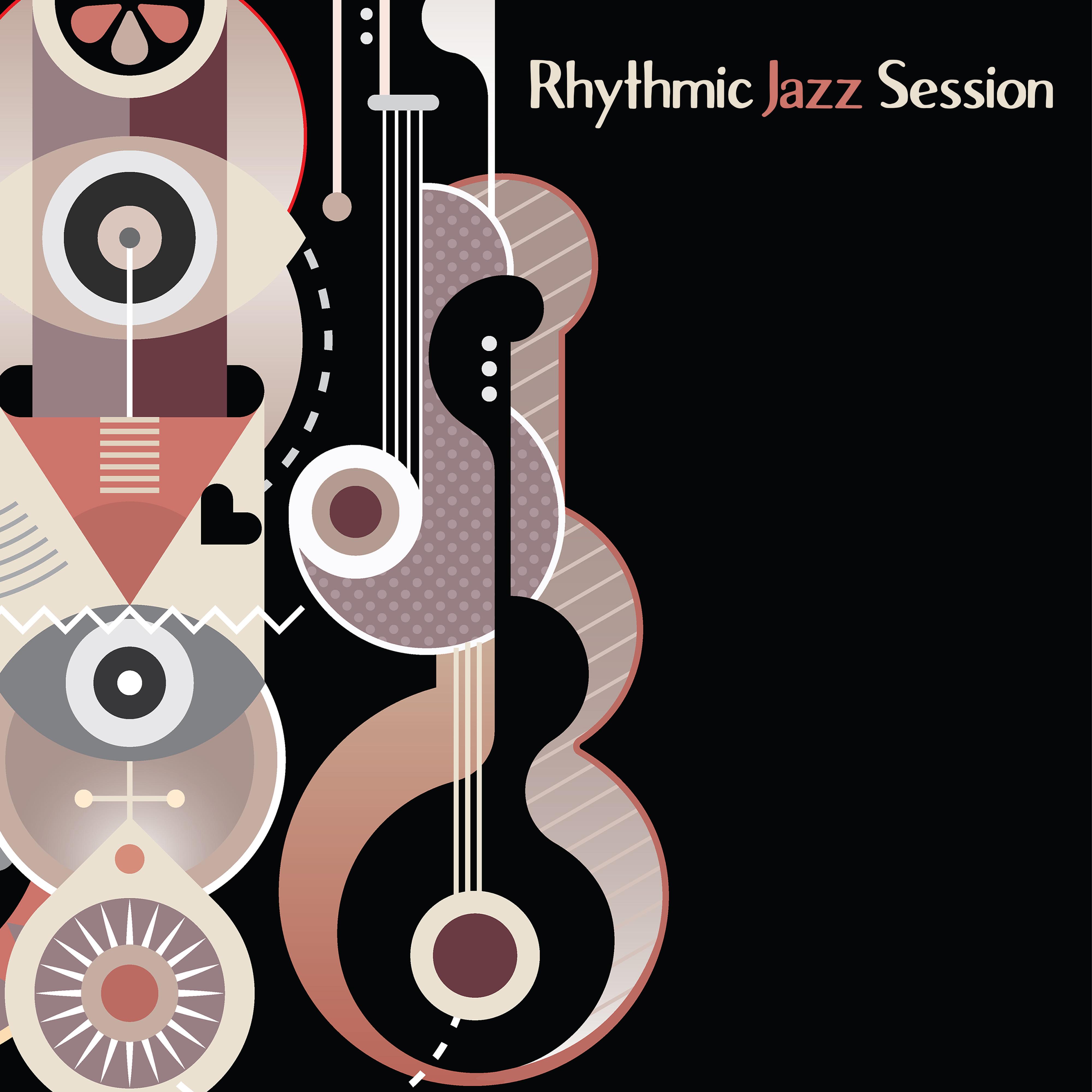 Rhythmic Jazz Session – Instrumental Jazz, Lounge Jazz, Easy Listening