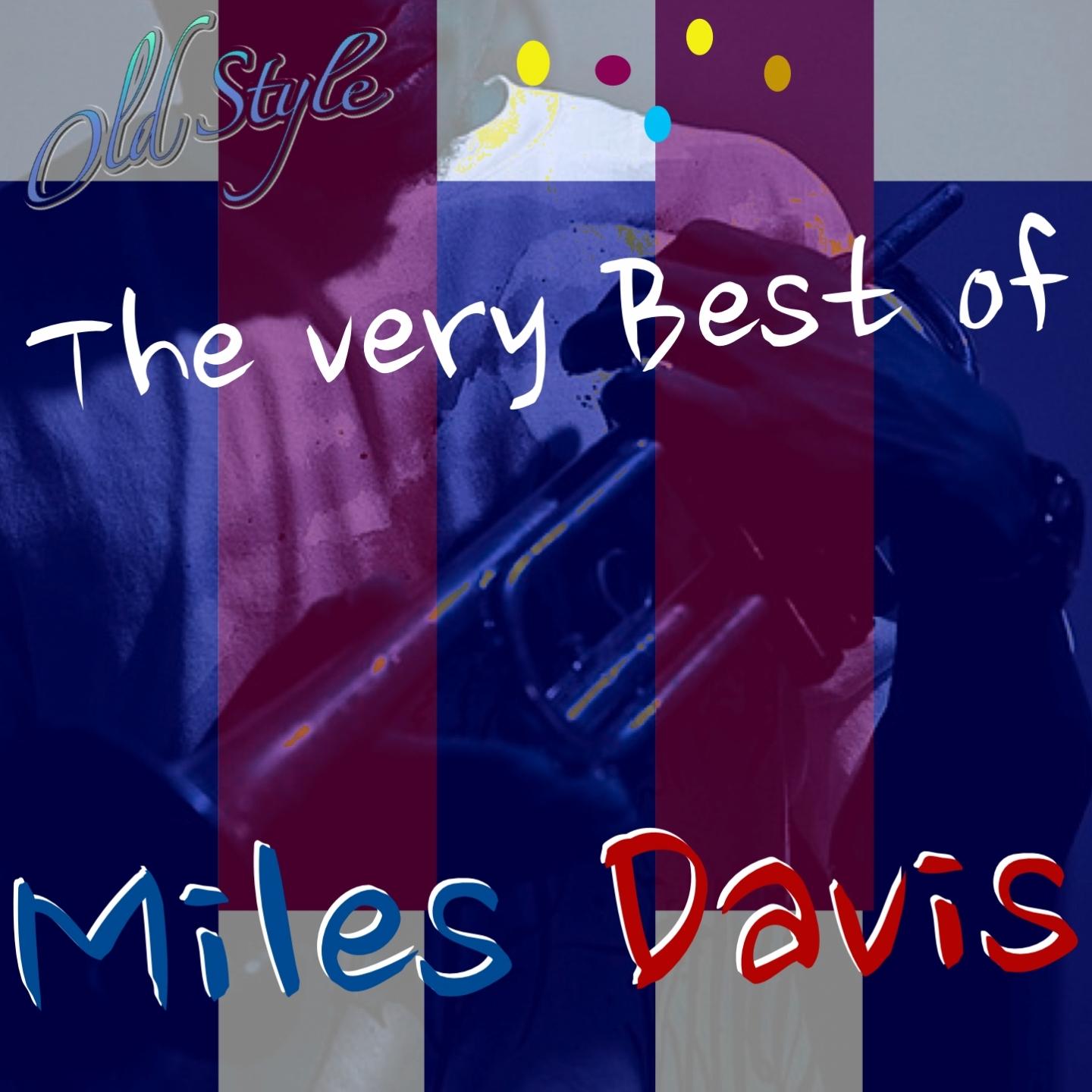 The Very Best of Miles Davis (Les Meilleures Chansons De, Las Mejores Canciones De Miles Davis)