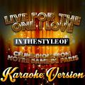Live for the One I Love (In the Style of Celine Dion from Notre Dame De Paris) [Karaoke Version] - S