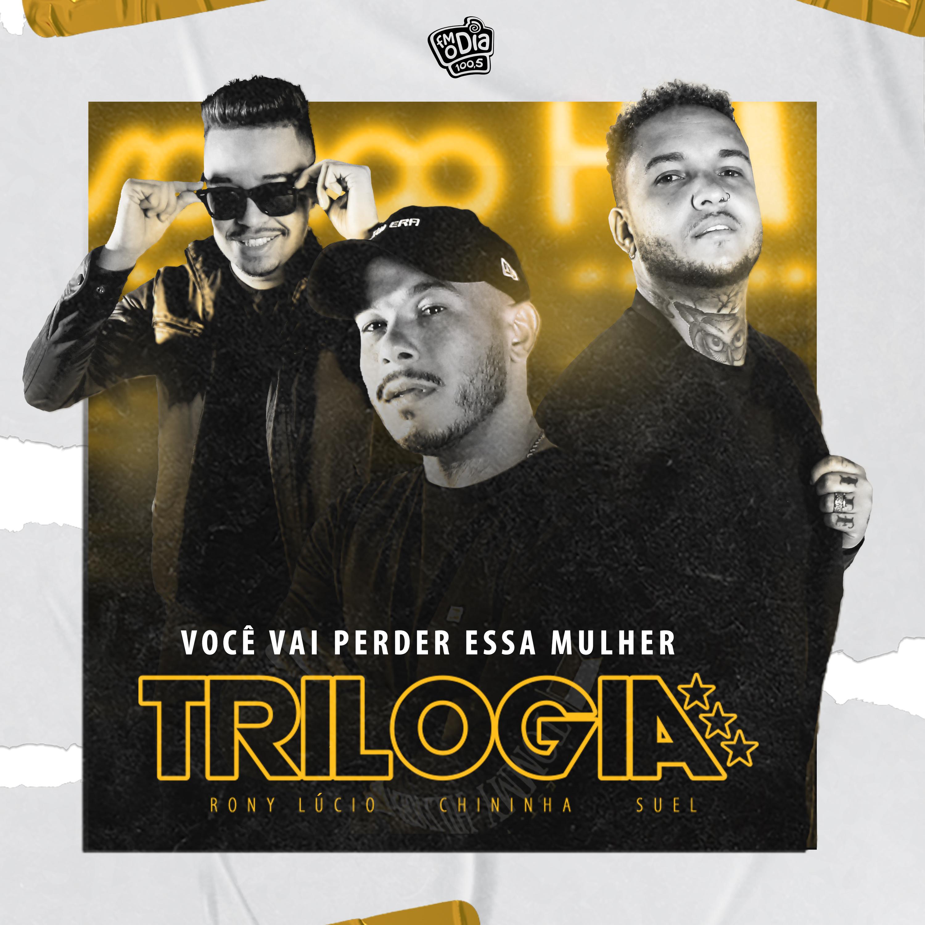 Trilogia: Você Vai Perder Essa Mulher