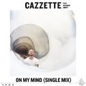On My Mind (Single Mix)专辑