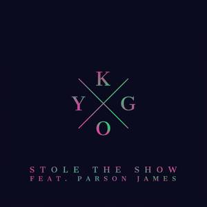 Kygo、Parson James - Stole The Show