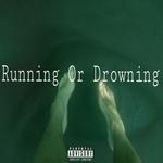 Running Or Drowning专辑