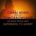 Cereal Boxes (From The "Tomorrowland Big Game Special Look" Superbowl T.V. Advert)