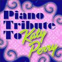 Piano Tribute to Katy Perry (Bonus Track Edition)专辑