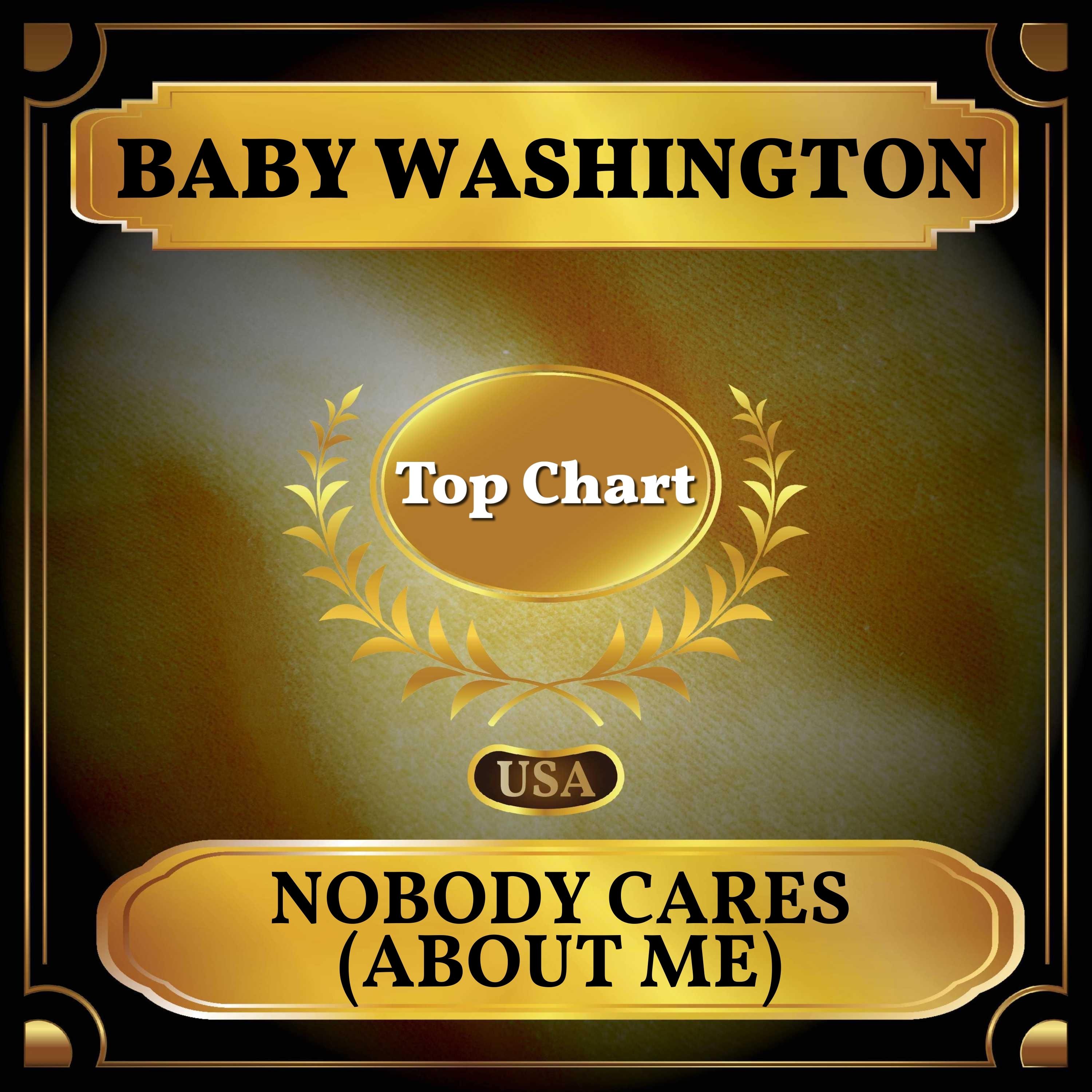 Nobody Cares (About Me) (Billboard Hot 100 - No 60)