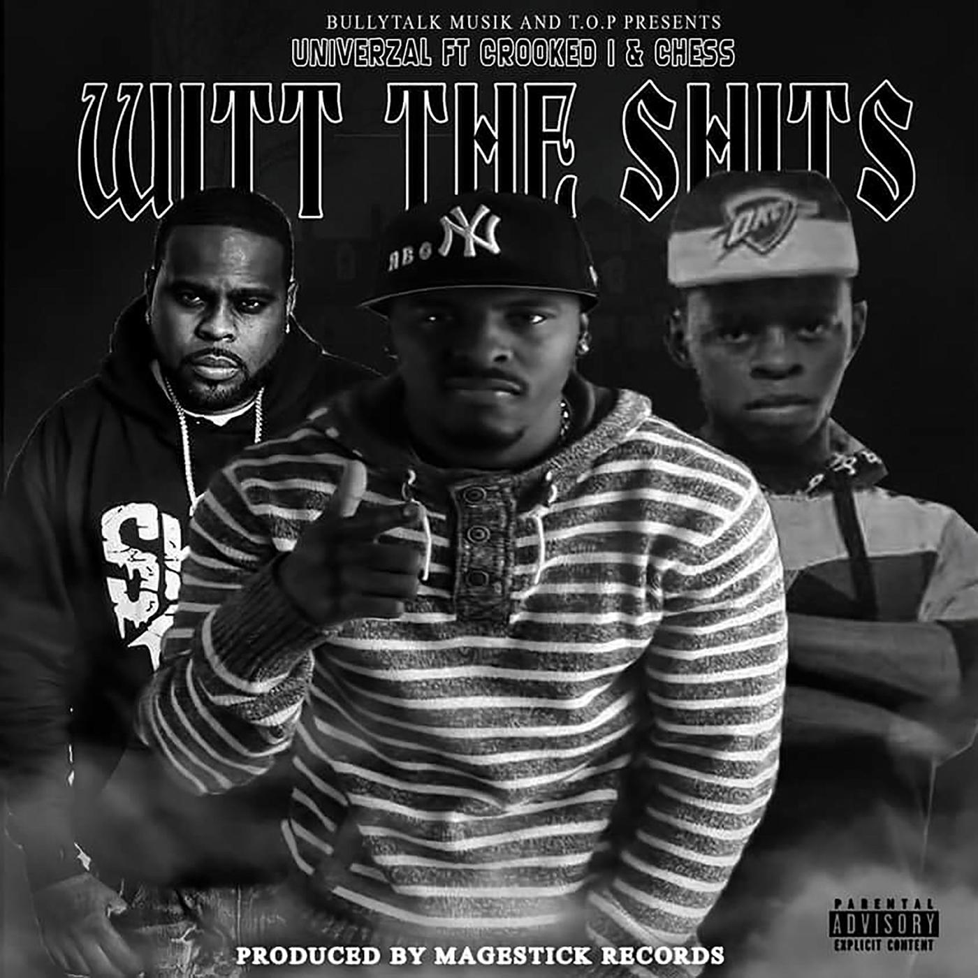 Witt the Shits (feat. Chess, & Crooked I)