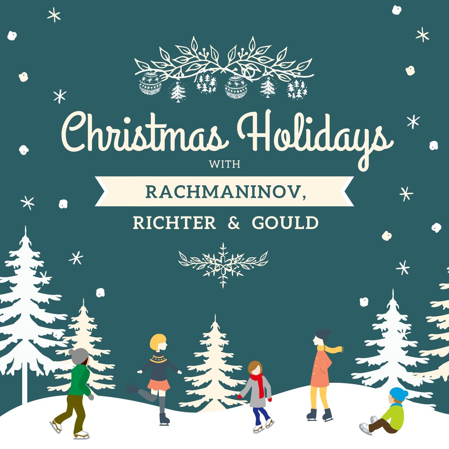 Christmas Holidays with Rachmaninov, Richter & Gould