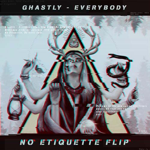 No Etiquette - Everybody (No Etiquette Flip)