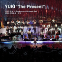 YUKI“The Present”2010.6.14,15 Bunkamura Orchard Hall[Live]专辑