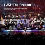YUKI“The Present”2010.6.14,15 Bunkamura Orchard Hall[Live]专辑