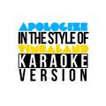 Apologize (In the Style of Timbaland) [Karaoke Version] - Single