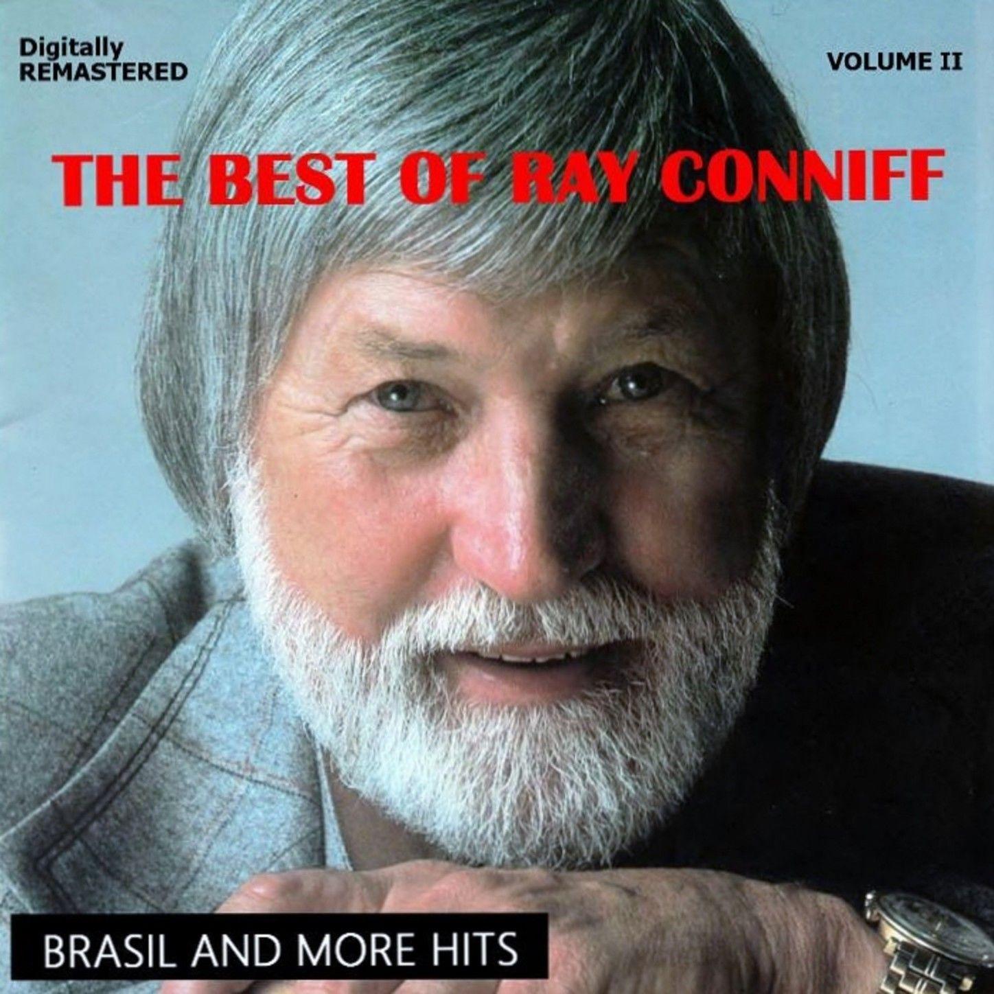 The Best of Ray Conniff, Vol. II - Brasil... and More Hits (Remastered)