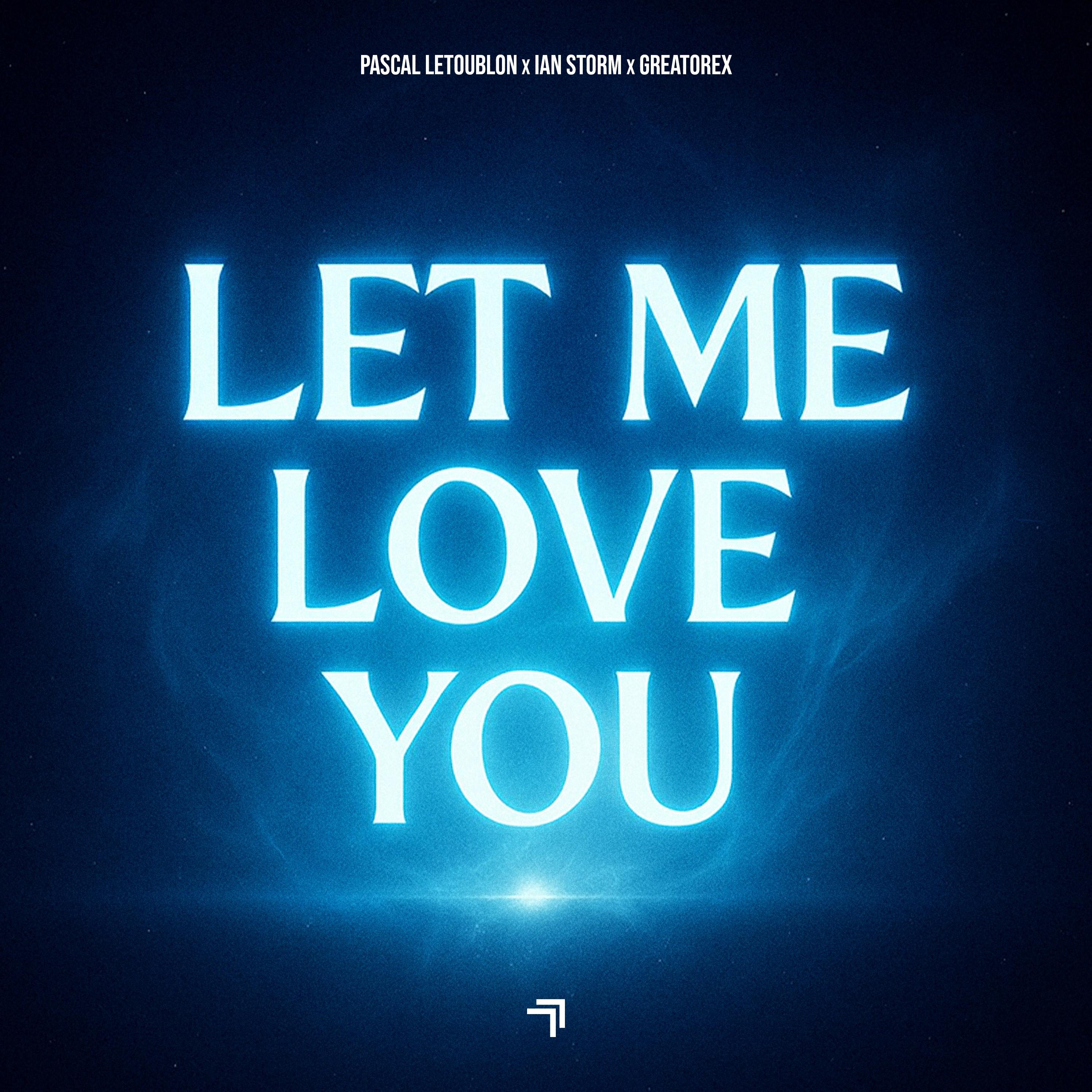 Let Me Love You