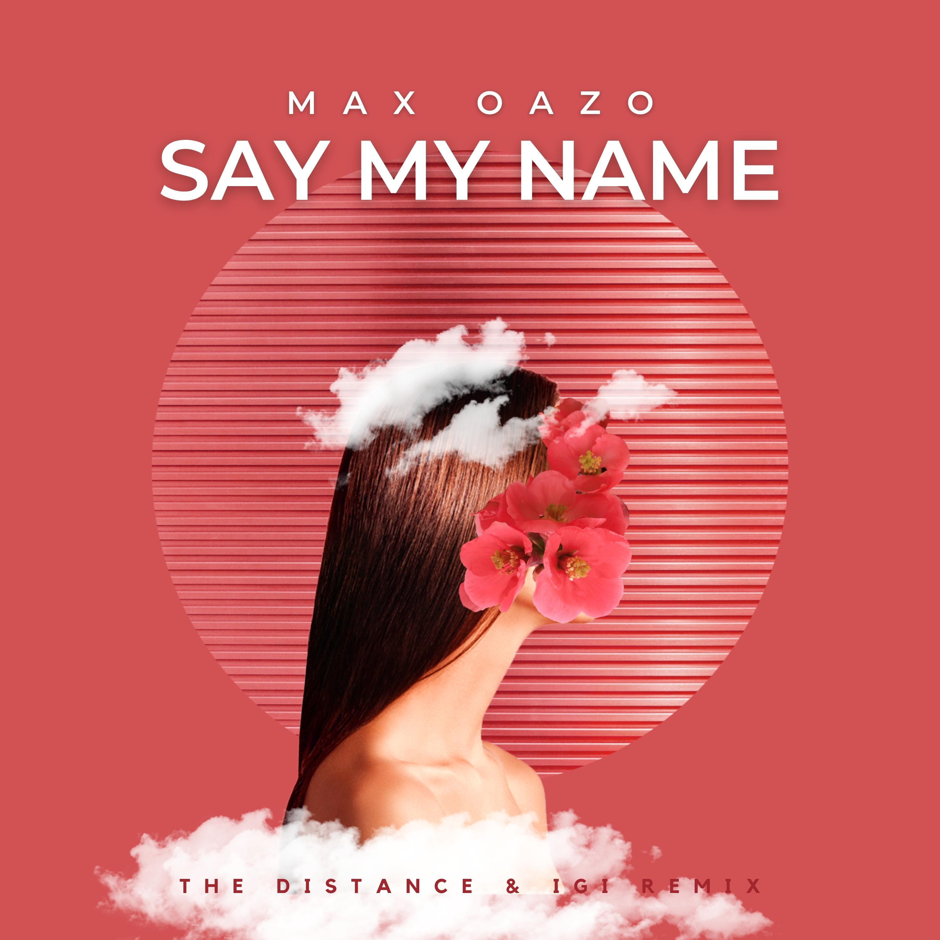 Say My Name (The Distance & Igi Remix)