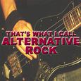 That's What I Call Alternative Rock