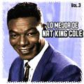 Lo Mejor de Nat King Cole, Vol. 3