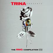 Trina Presents: RMG Compilation