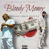 Sterlo56 - Bloody Money (feat. Brick Wolfpack)